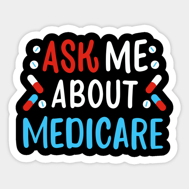 Ask Me About Medicare Sticker by maxcode